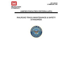 Railroad Track Maintenance and Safety Standards - Unified Facilities Criteria (Ufc) Paperback, Lulu.com