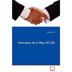 Tolerance as a Way of Life Paperback, VDM Verlag