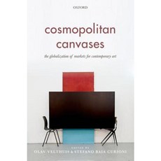 Cosmopolitan Canvases: The Globalization of Markets for Contemporary Art Hardcover, Oxford University Press, USA