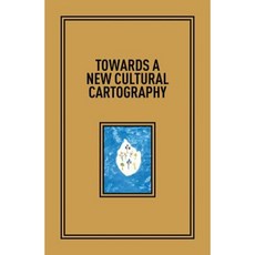 Towards a New Cultural Cartography Paperback, Sharjah Art Foundation