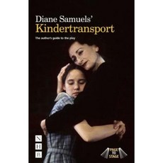 Diane Samuels' Kindertransport: The Author's Guide to the Play Paperback, Nick Hern Books