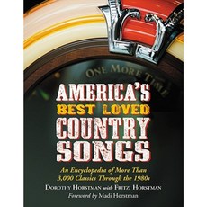 America's Best Loved Country Songs: An Encyclopedia of More Than 3 000 Classics Through the 1980s Paperback, McFarland & Company