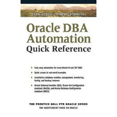 Oracle DBA Automation Quick Reference Paperback, Prentice Hall
