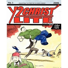 Y2christ Lite Book One: Vol 1&2: The First 52 1/2 Strips Paperback, Createspace Independent Publishing Platform