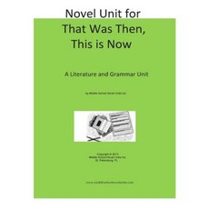 Novel Unit for That Was Then This Is Now Paperback, Createspace Independent Publishing Platform