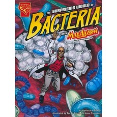 The Surprising World of Bacteria with Max Axiom Super Scientist Paperback, Capstone Press
