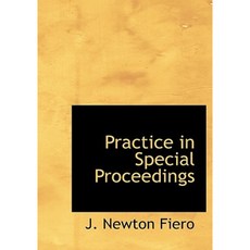 Practice in Special Proceedings Hardcover, BiblioLife