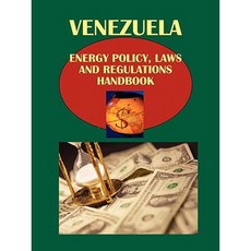 Venezuela Energy Policy Laws and Regulations Handbook Paperback, International Business Publications, USA