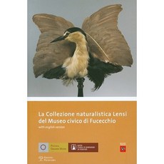 La Collezione Naturalistica Lensi del Museo Civico Di Fucecchio Paperback, Edizioni Polistampa