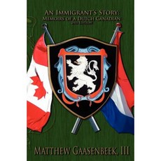 Second Edition an Immigrant's Story: Memoirs of a Dutch Canadian Paperback, Cybercom