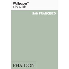 Wallpaper* City Guide San Francisco Paperback, Phaidon Press