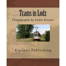 羅茲的電車：攝影：Andre Knoerr 平裝本, Createspace獨立發布平台