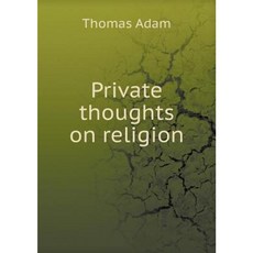 Private Thoughts on Religion Paperback, Book on Demand Ltd.