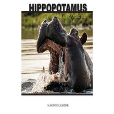 Hippopotamus Weekly Planner 2017: 16 Month Calendar Paperback, Createspace Independent Publishing Platform