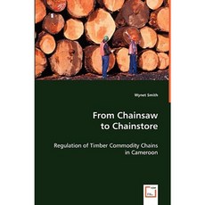 From Chainsaw to Chainstore Paperback, VDM Verlag Dr. Mueller E.K.