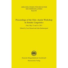 Proceedings of the Oslo-Austin Workshop in Semitic Linguistics: Oslo May 23 and 24 2013 Paperback, Harrassowitz