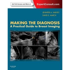 Making the Diagnosis: A Practical Guide to Breast Imaging: Expert Consult - Online and Print Hardcover, Saunders