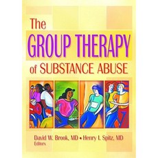 The Group Therapy of Substance Abuse Hardcover, CRC Press