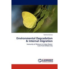Environmental Degradation & Internal Migration Paperback, LAP Lambert Academic Publishing