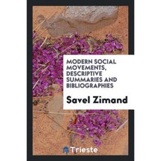 Modern Social Movements Descriptive Summaries and Bibliographies Paperback, Trieste Publishing