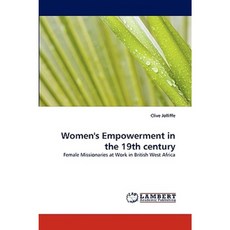 Women's Empowerment in the 19th Century Paperback, LAP Lambert Academic Publishing