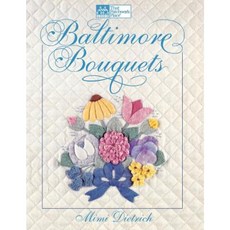 Baltimore Bouquets Print on Demand Edition Paperback, That Patchwork Place