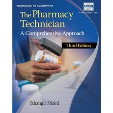 Workbook for Moini's the Pharmacy Technician: A Comprehensive Approach 3rd Paperback, Cengage Learning
