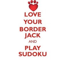 Love Your Border Jack and Play Sudoku Border Jack Sudoku Level 1 of 15 Paperback, Loving Puzzles