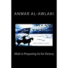 Allah Is Preparing Us for Victory: With Notes Paperback, Createspace Independent Publishing Platform