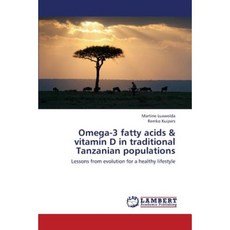 坦尚尼亞傳統人群中的 Omega-3 脂肪酸和維生素 D 平裝本, LAP 蘭伯特學術出版社