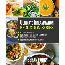 Anti Inflammatory: Ultimate Inflammation Reduction Series Paperback, Createspace Independent Publishing Platform