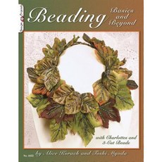 Beading Basics and Beyond: With Charlottes and 3-Cut Beads Paperback, Design Originals