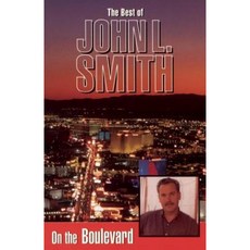 On the Boulevard: The Best of John L. Smith Paperback, Huntington Press