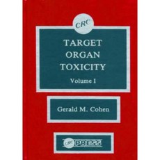 Target Organ Toxicity Volume I Hardcover, CRC Press