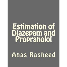 Estimation of Diazepam and Propranolol Paperback, Createspace Independent Publishing Platform
