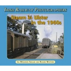 Steam in Ulster in the 1960s Paperback, Colourpoint Books