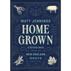 Homegrown: Cooking from My New England Roots Hardcover, Artisan Publishers