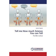 Tell Me How Much Science You Can Tell Paperback, LAP Lambert Academic Publishing