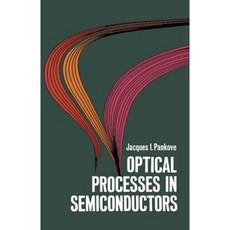 Optical Processes in Semiconductors Paperback, Dover Publications