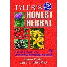 Tyler's Honest Herbal: A Sensible Guide to the Use of Herbs and Related Remedies Hardcover, Routledge