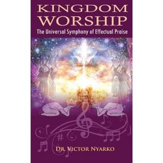 Kingdom Worship Paperback, Xulon Press