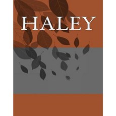 Haley: Personalized Journals - Write in Books - Blank Books You Can Write in Paperback, Createspace Independent Publishing Platform