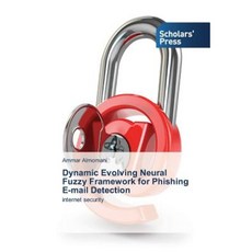 用於網路釣魚電子郵件偵測的動態進化神經模糊框架平裝本, 學者出版社