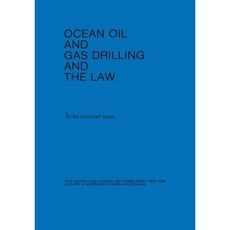 Ocean Oil and Gas Drilling and the Law Hardcover, Springer