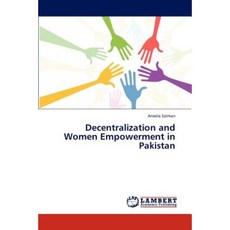 Decentralization and Women Empowerment in Pakistan Paperback, LAP Lambert Academic Publishing