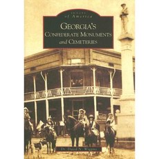 Georgia's Confederate Monuments and Cemeteries Paperback, Arcadia Publishing (SC)