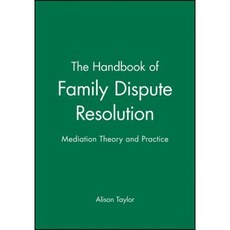 The Handbook of Family Dispute Resolution: Mediation Theory and Practice 平裝版, Jossey-Bass