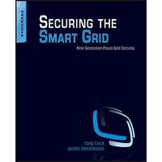Securing the Smart Grid: Next Generation Power Grid Security Paperback, Syngress Publishing