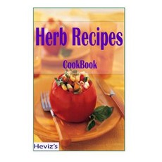 Herb Recipes Paperback, Createspace Independent Publishing Platform