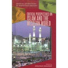 Critical Perspectives on Islam and the Western World Library Binding, Rosen Publishing Group
